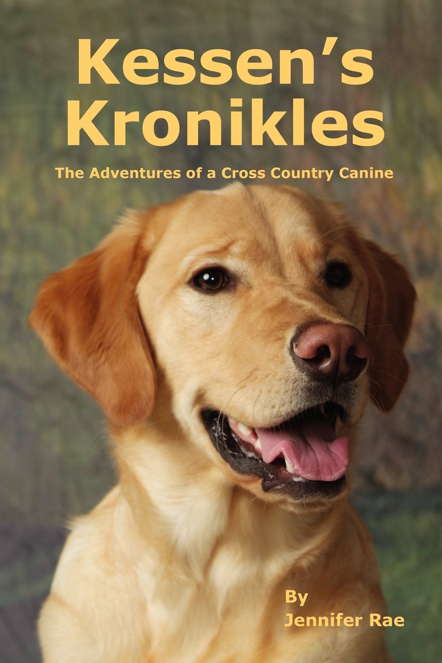 Kessen's Kronikles: The Adventures of a Cross Country Canine Novels & Short Stories
