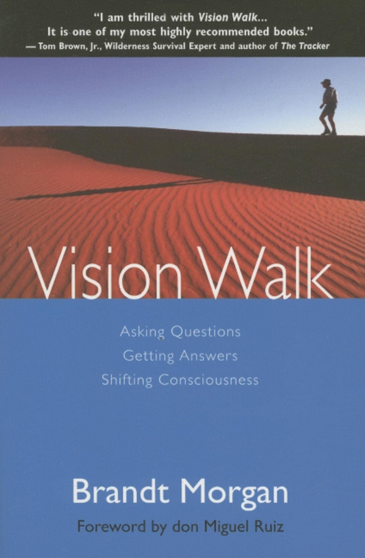 Vision Walk: Asking Questions, Getting Answers, Shifting Consciousness Lifestyle
