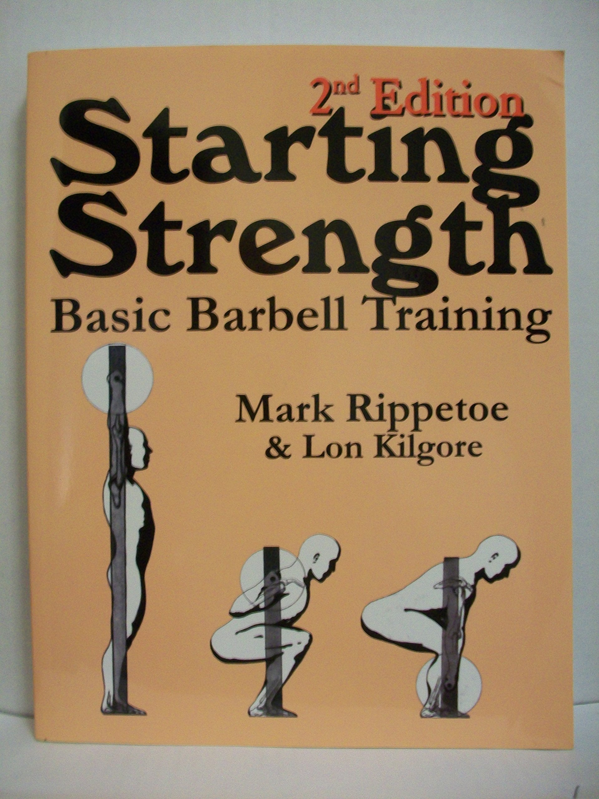Starting Strength: Basic Barbell Training Leisure & Fun
