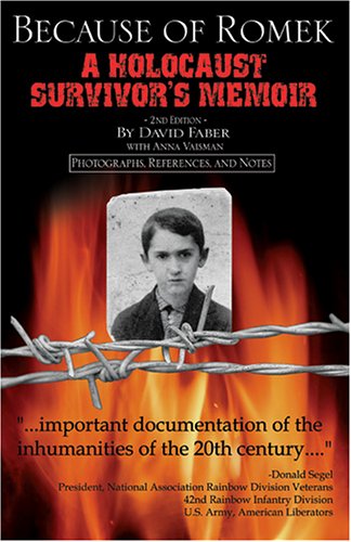 Because of Romek: A Holocaust Survivor's Memoir Memories