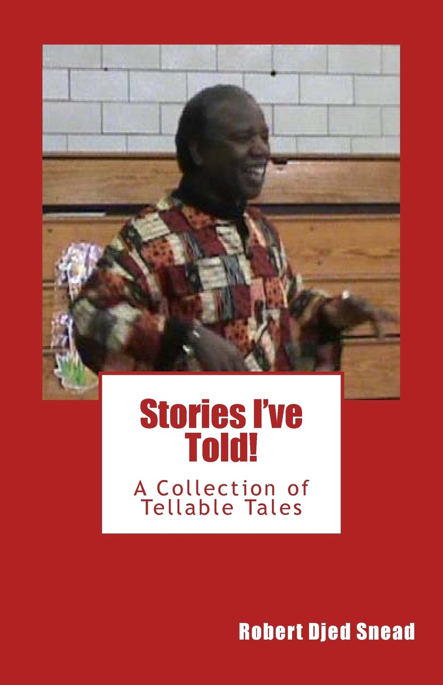 Stories I've Told!: A collection of tellable tales Film, Art & Culture