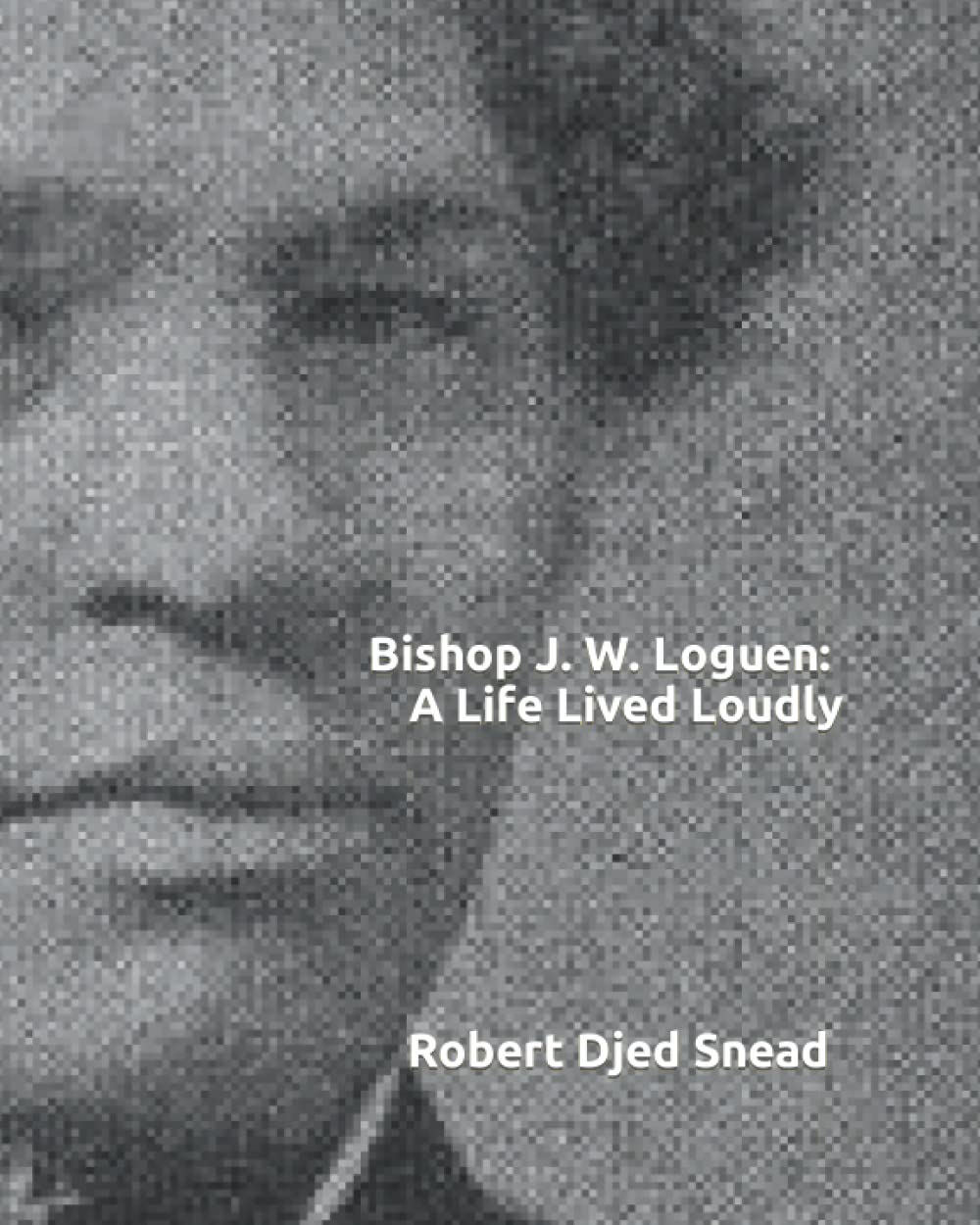 Bishop J. W. Loguen: A Life Lived Loudly Biographies & Memoirs