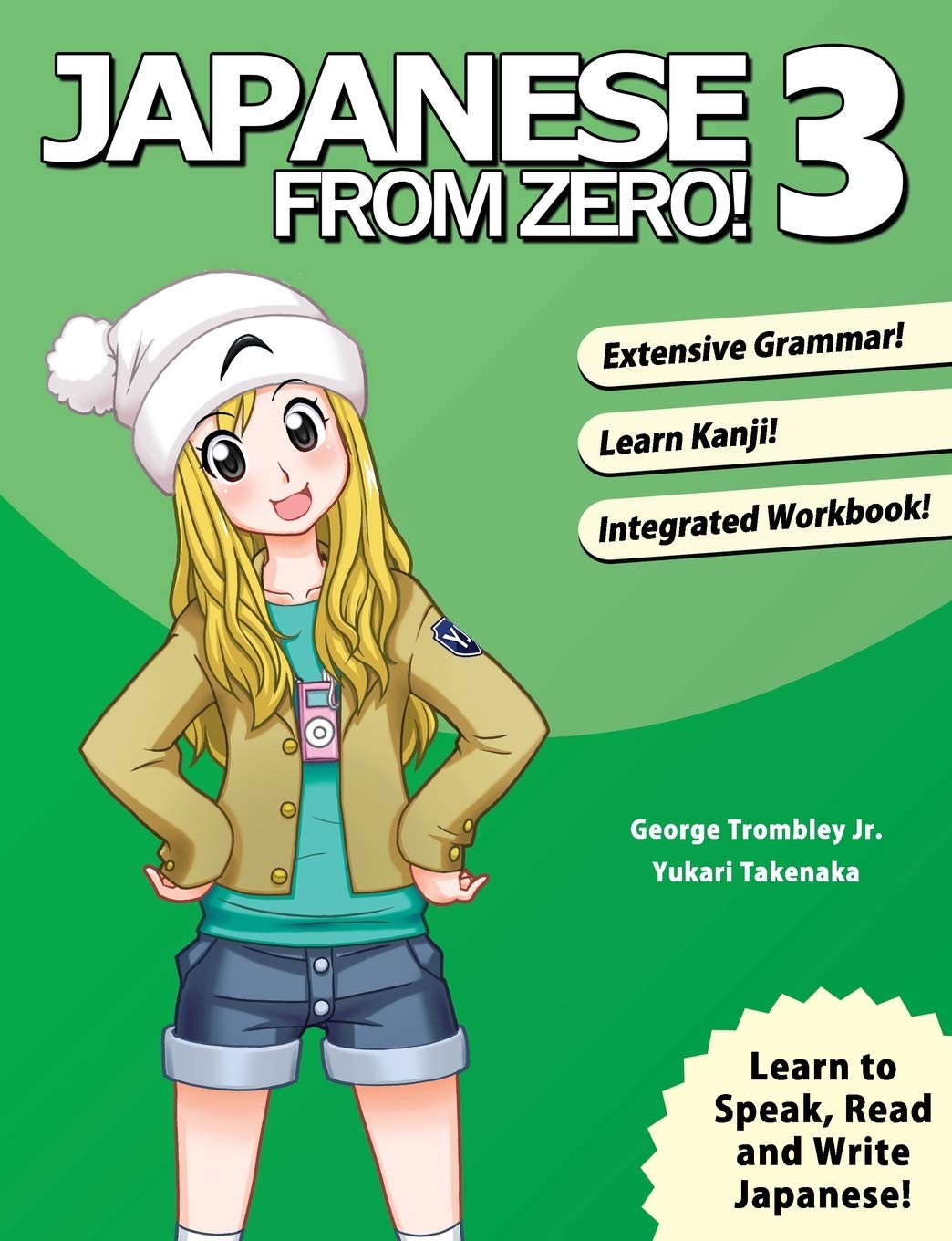 Japanese From Zero! 3: Continue Mastering the Japanese Language with Integrated Workbook: Volume 3: Proven Techniques to Learn Japanese for Students and Professionals Foreign Languages ​​& Dictionaries