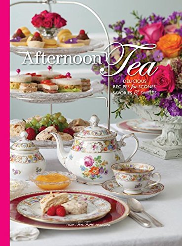 Afternoon Tea: Delicous Recipes for Scones, Savories & Sweets Film, Art & Culture