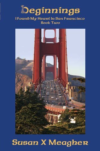 Beginnings : I Found My Heart in San Francisco Books