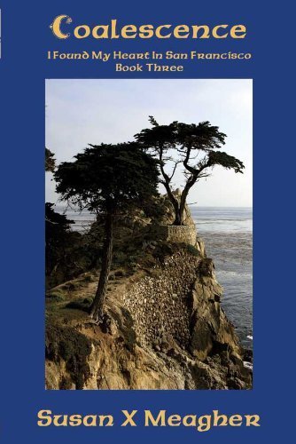 Coalescence : I Found My Heart in San Francisco Bo Books