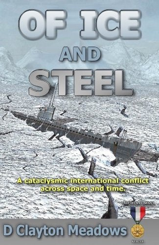 Of Ice And Steel: A Cataclysmic International Conflict Across Space And Time. Contemporary literature
