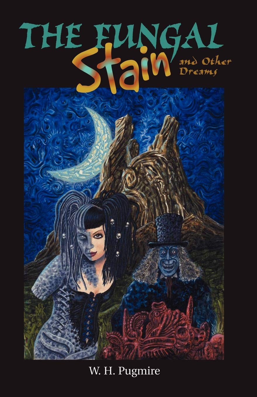 The Fungal Stain and Other Dreams book