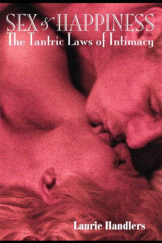 Sex & Happiness: The Tantric Laws of Intimacy book