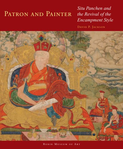 Patron and Painter: Situ Panchen and the Revival of the Encampment Style (Masterworks of Tibetan Painting) Film, Art & Culture