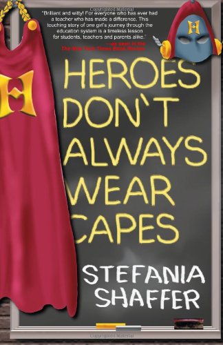 Heroes Don't Always Wear Capes Contemporary literature