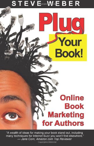 Plug Your Book! Online Book Marketing for Authors Media & Communication