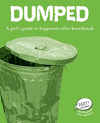 Dumped: A Girl's Guide to Happiness after Heartbreak (Psst! Series) Education