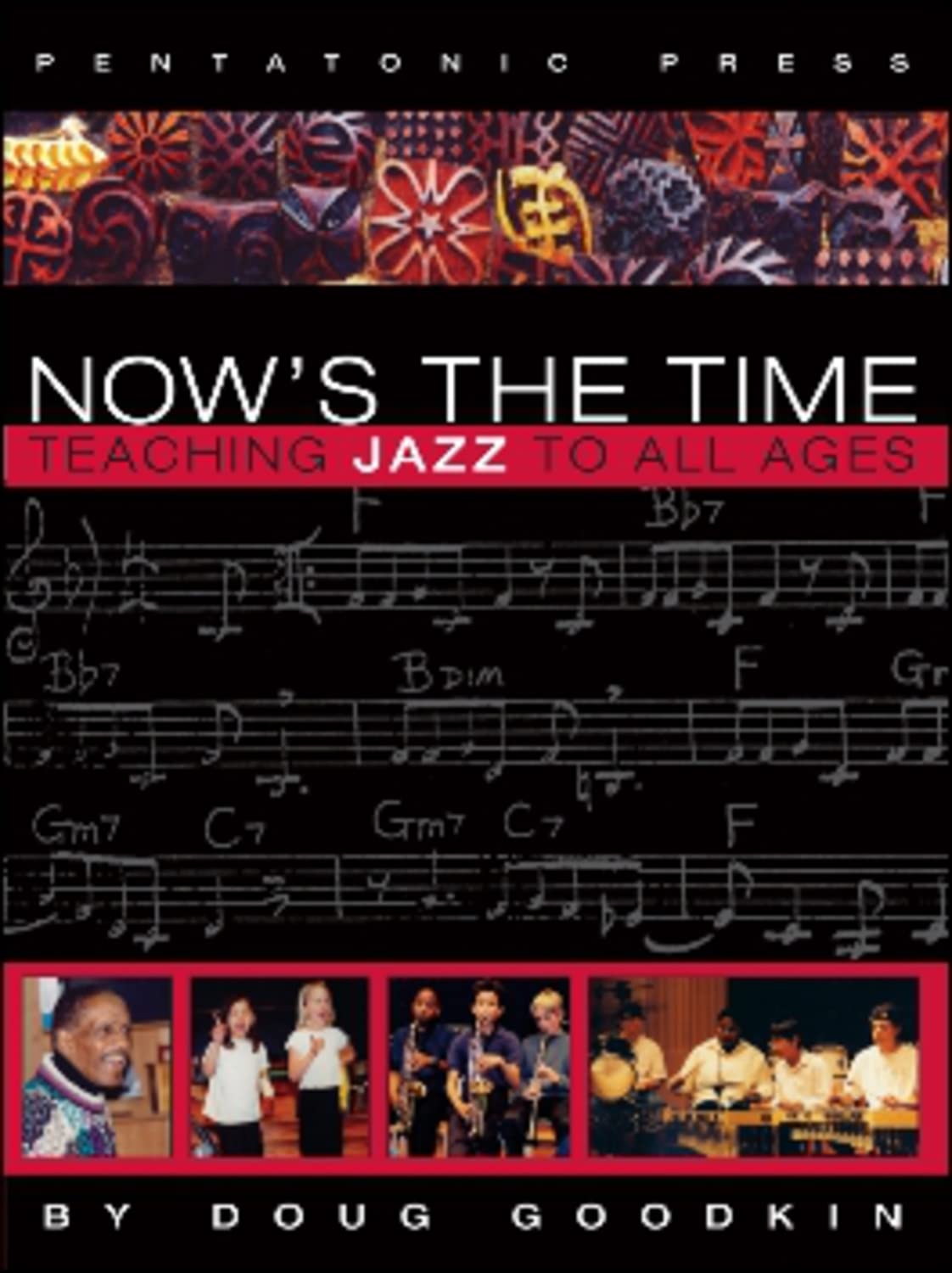 Now's the Time: Teaching Jazz to All Ages Education & Training