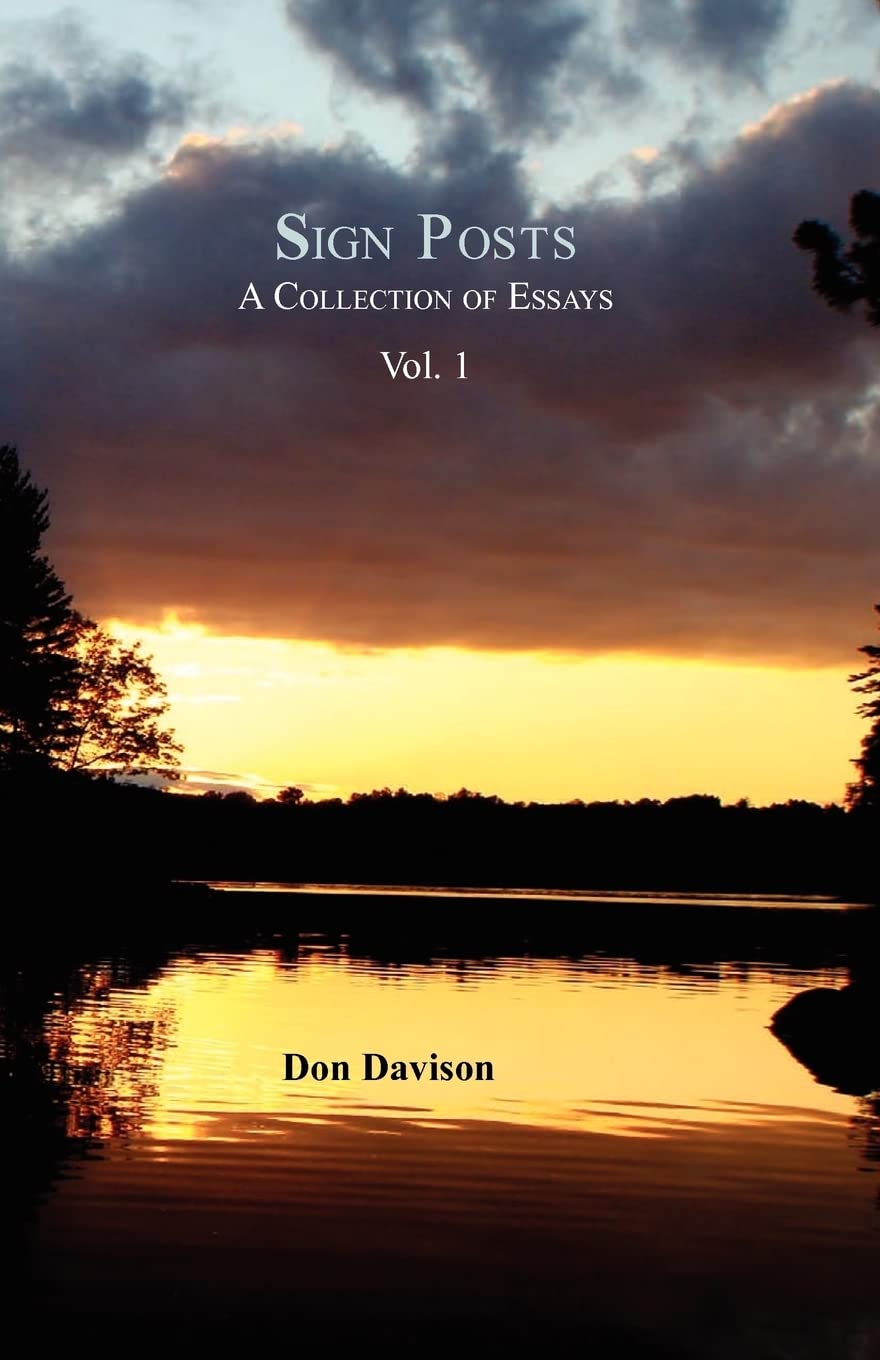Sign Posts: A Collection of Essays Vol. I Politics & History