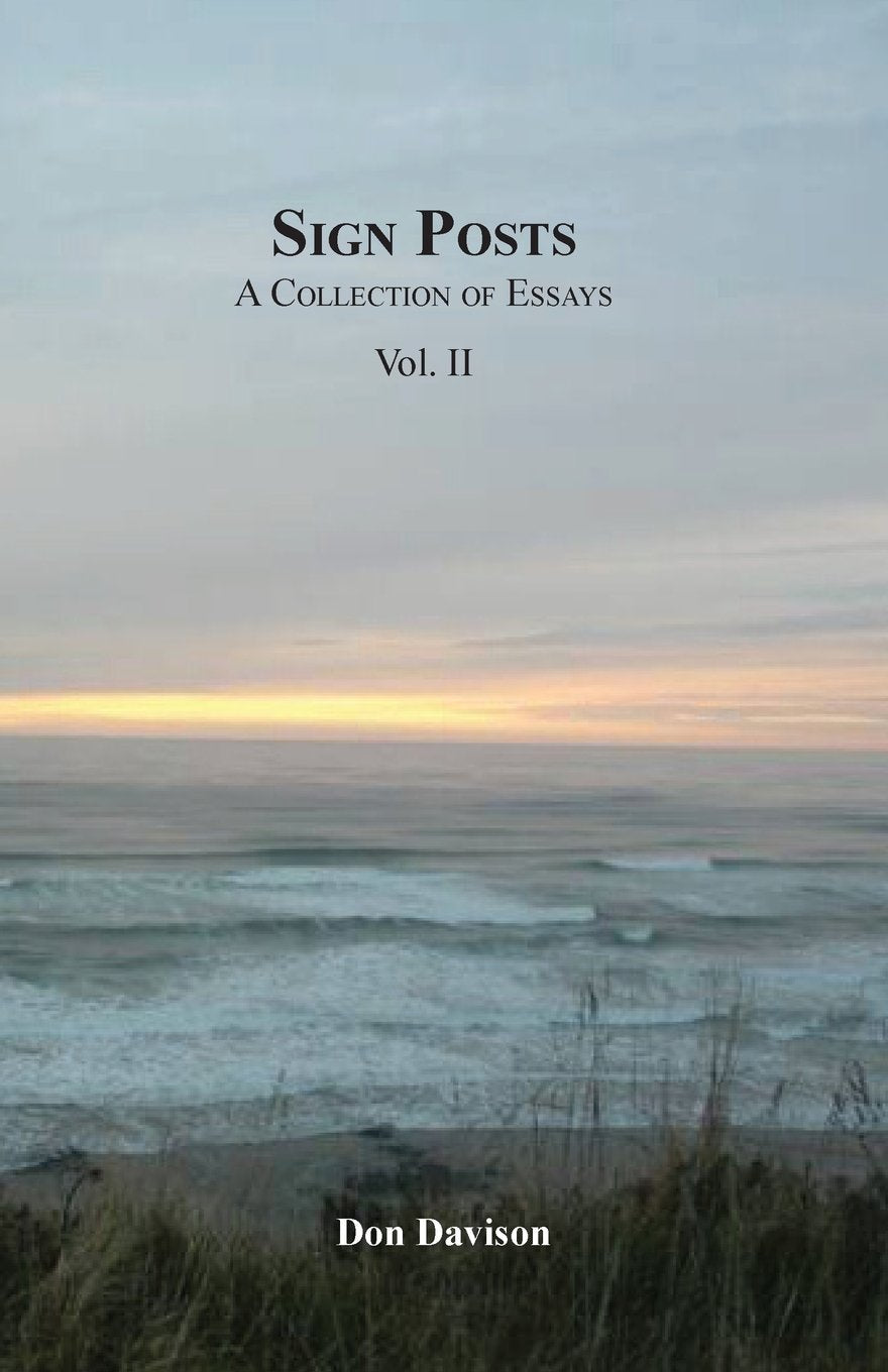 Sign Posts: A Collection of Essays Vol. II Politics & History