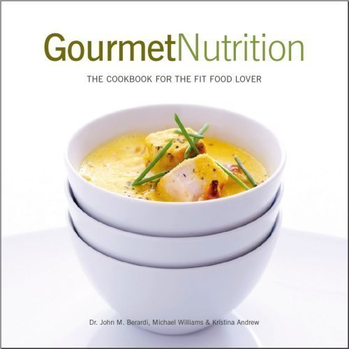 Gourmet Nutrition: The Cookbook for the Fit Food Lover Books