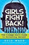 Girls Fight Back!: The College Girl's Guide to Protecting Herself Social Sciences