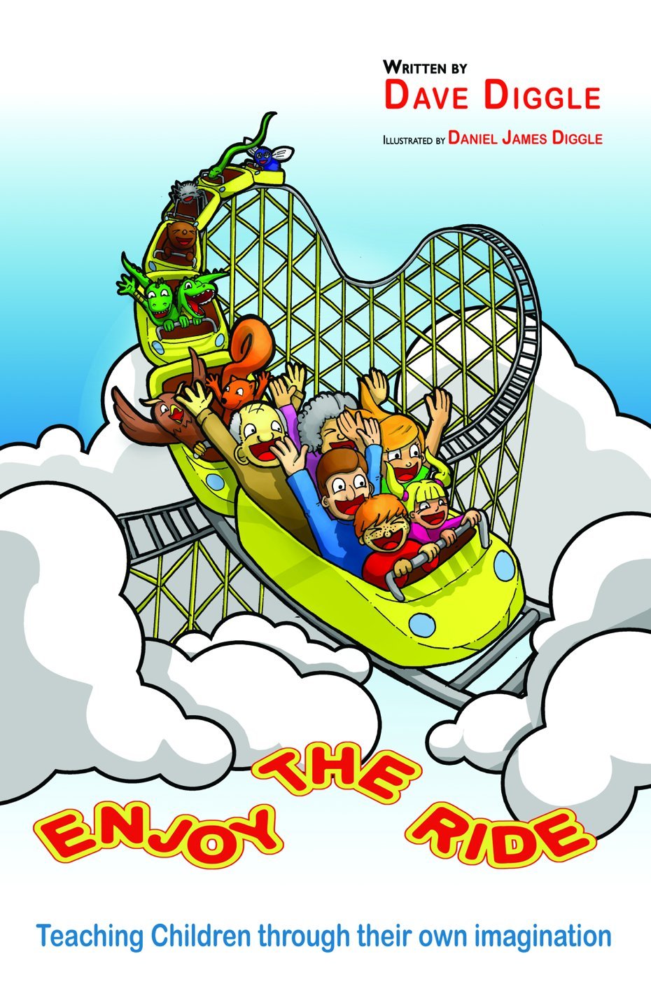 Enjoy the Ride: Teaching Children Through Their Own Imagination book