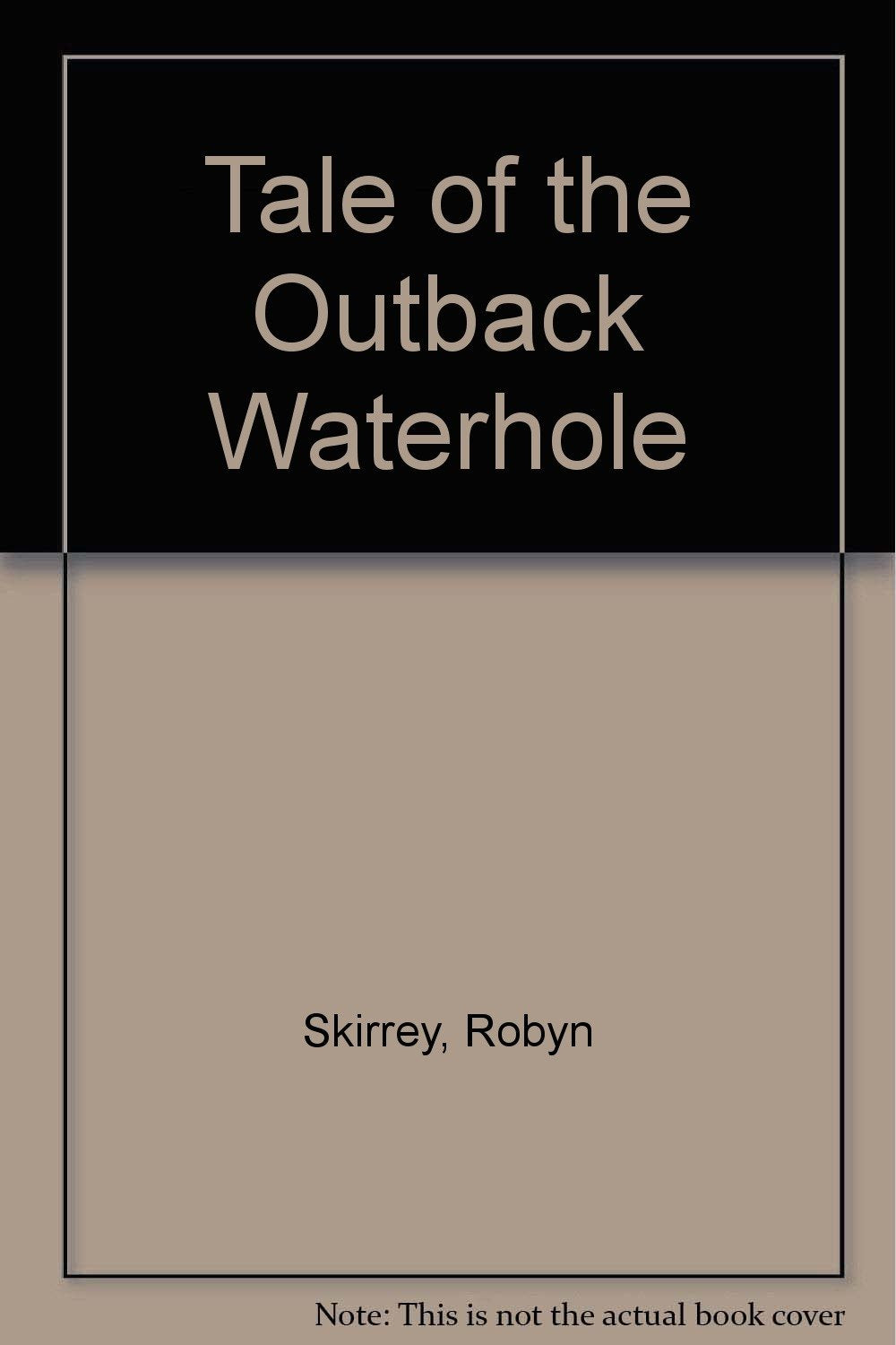 Tale of the Outback Waterhole book