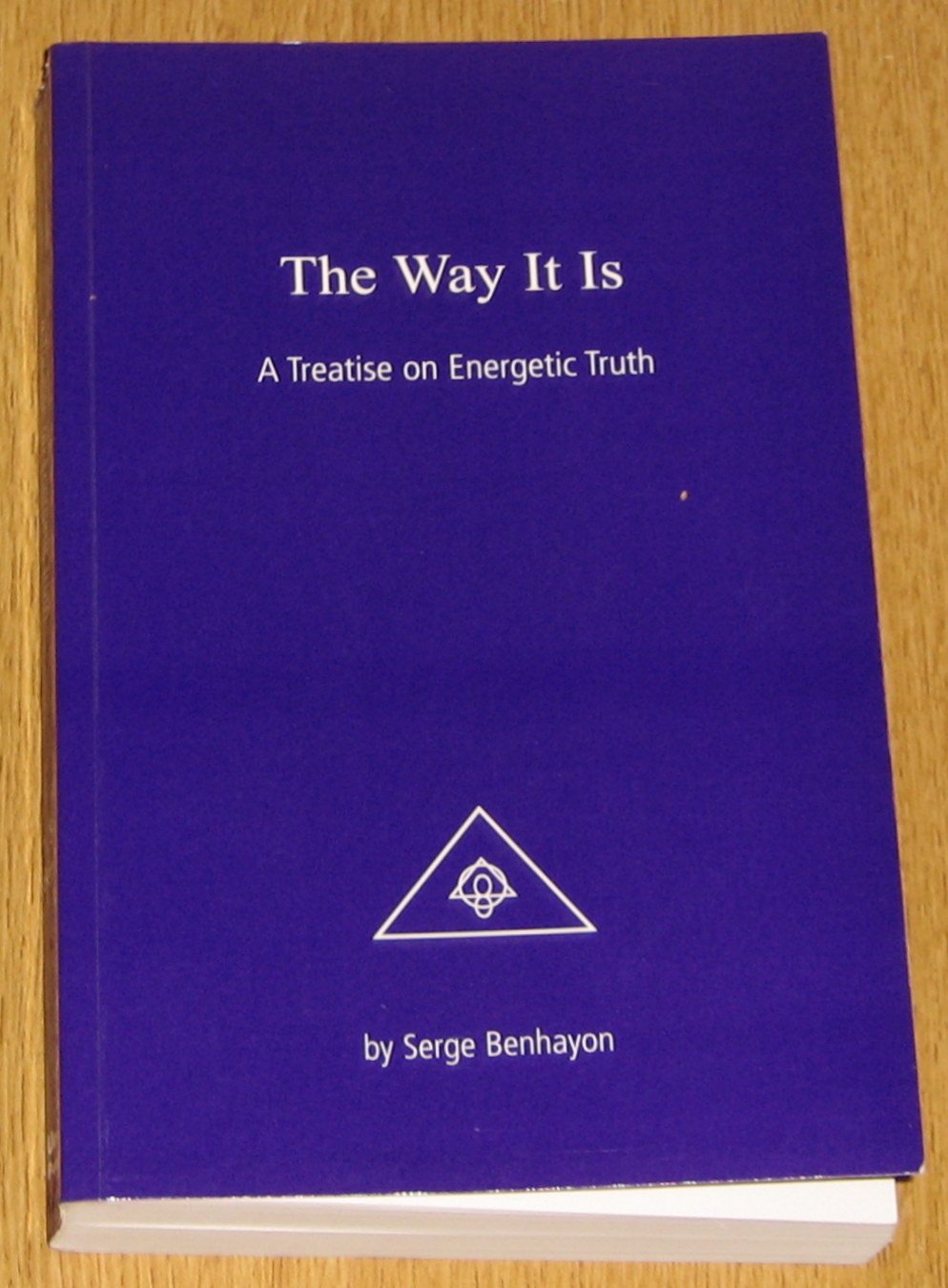 The Way It Is. A Treatise on Energetic Truth Books