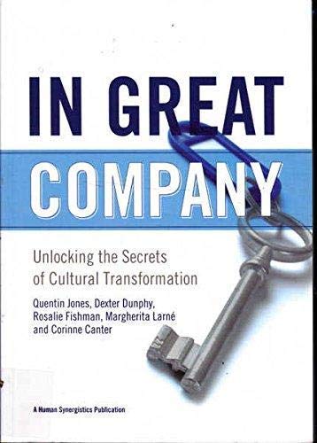In Great Company: Unlocking the Secrets of Cultural Transformation Books