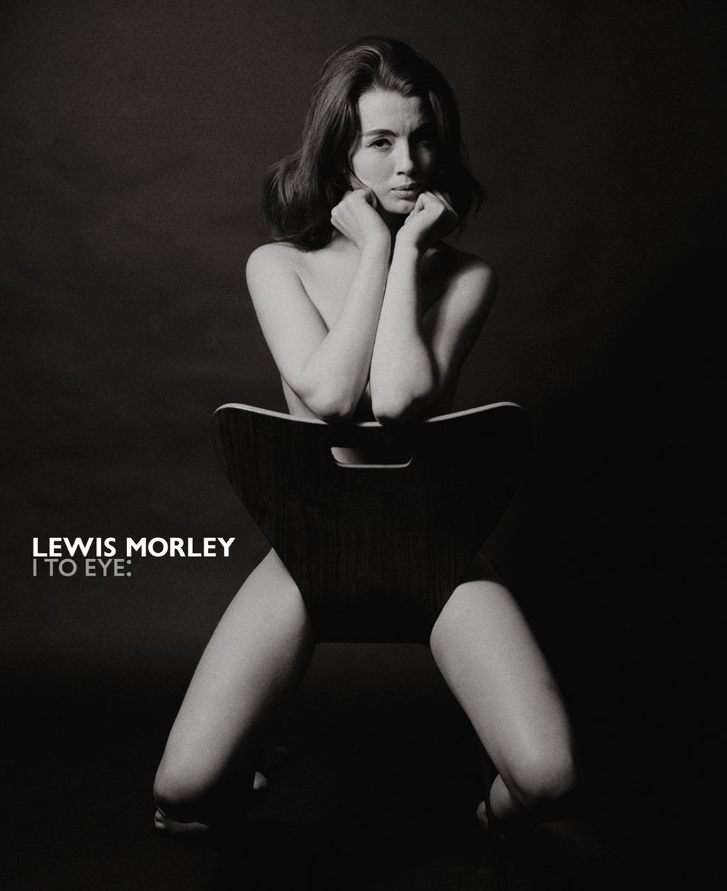 Lewis Morley I to Eye: The Definitive Retrospective on One of the 20th Century's Outstanding Photographers Arts & Music