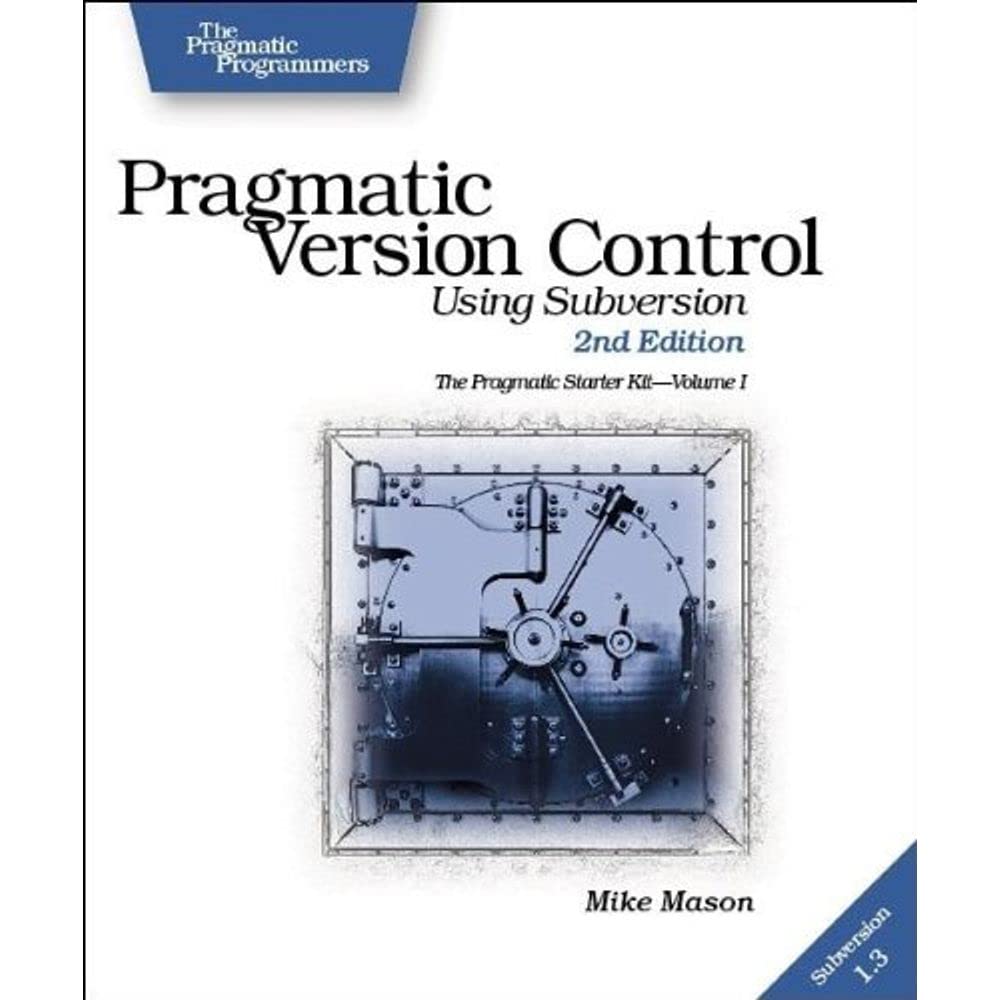Product Image: Pragmatic Version Control: Using Subversion (The Pragmatic Starter Kit Series, Band 1)