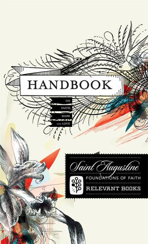 Handbook On Faith Hope And Love (Foundations of Faith) Religion & Esotericism