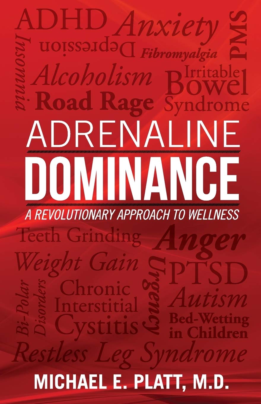 Adrenaline Dominance: A Revolutionary Approach to Wellness Medicine