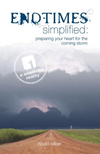 End-Times Simplified: Preparing Your Heart for the Coming Storm Books
