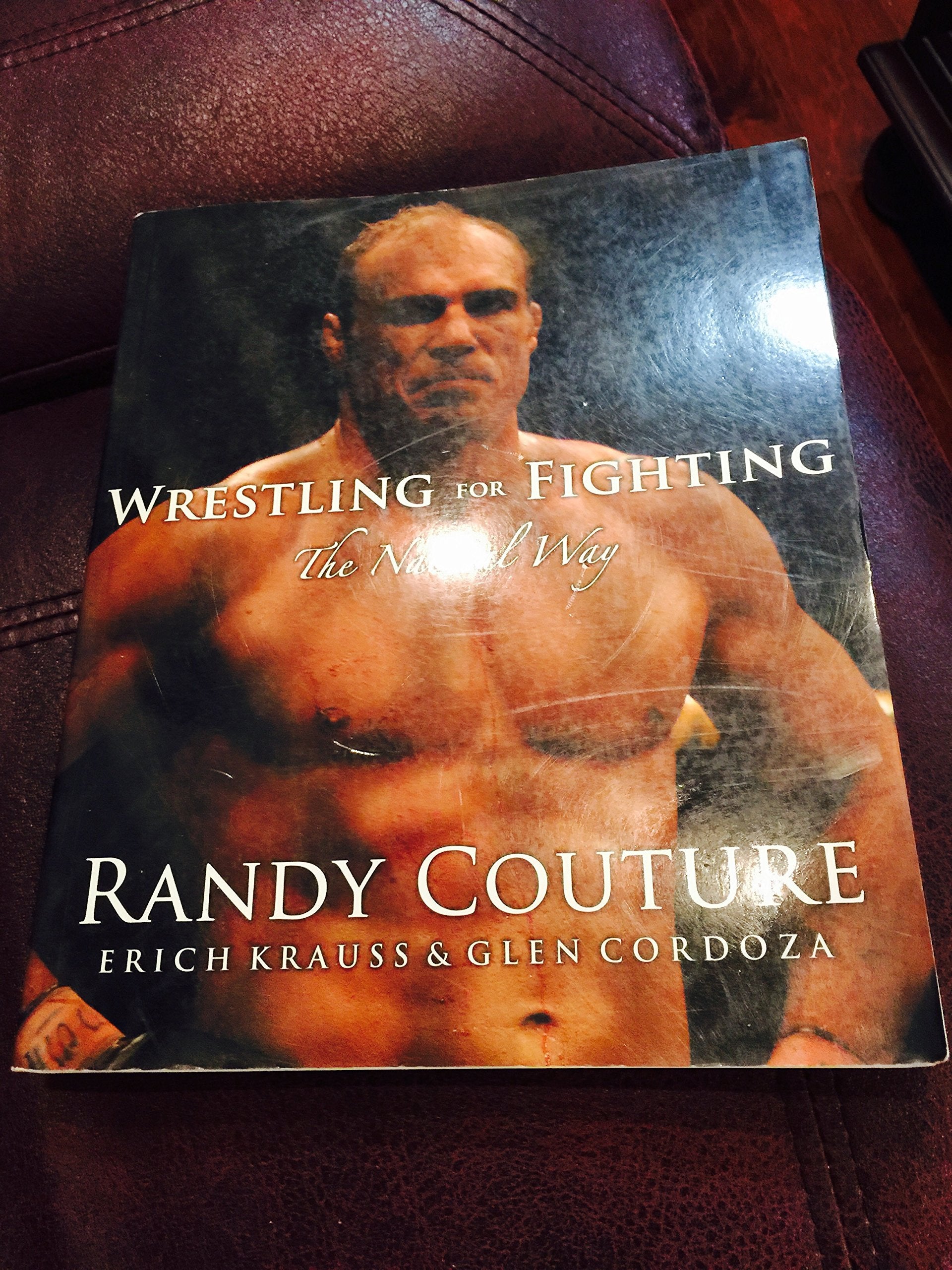 Wrestling for Fighting: The Natural Way: The Sport of Mixed Martial Arts Leisure & Fun