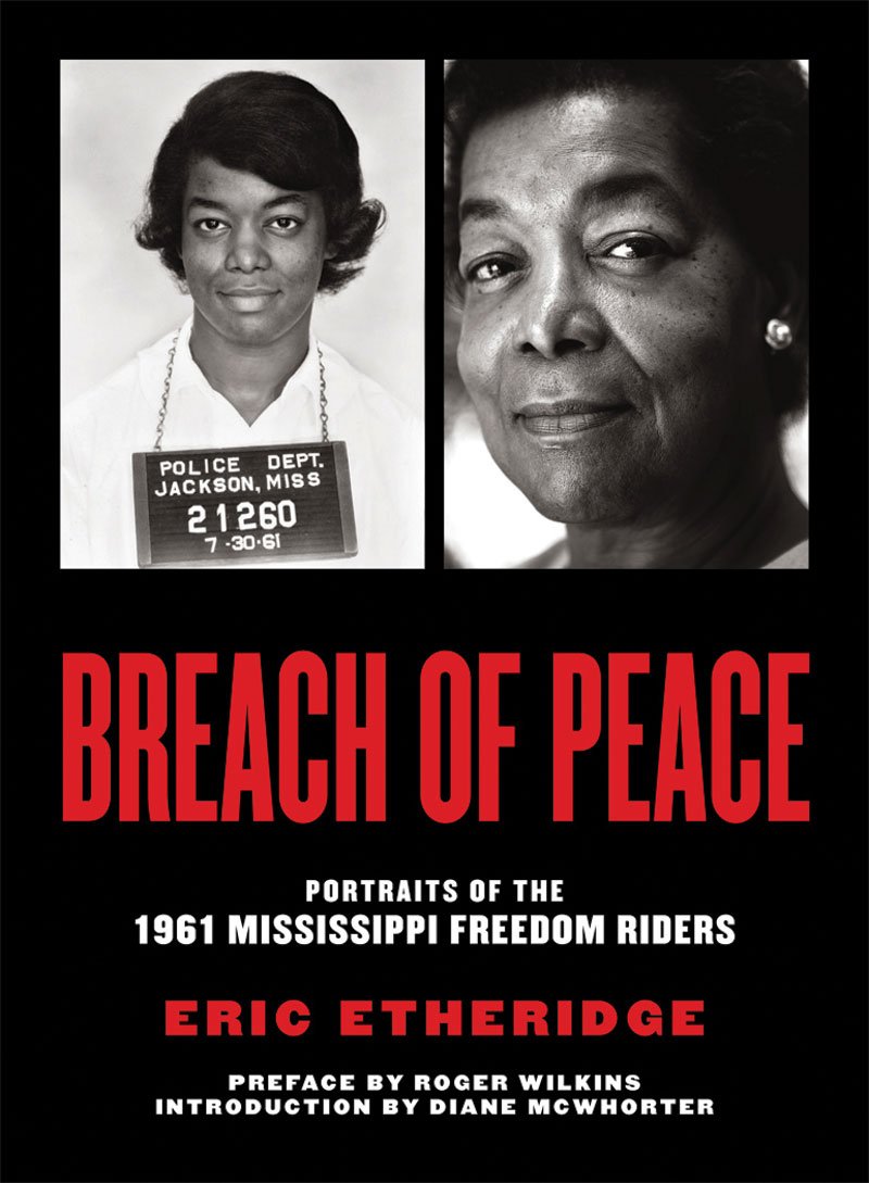 Breach of Peace: Portraits of the 1961 Mississippi Freedom Riders book