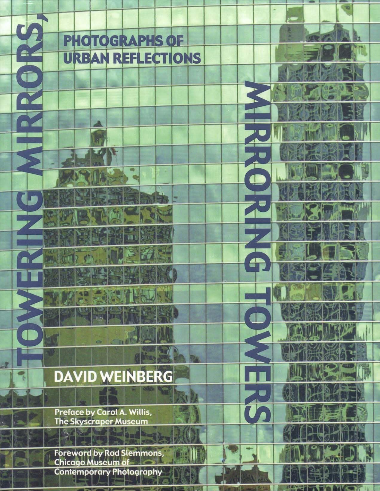 Towering Mirrors, Mirroring Towers: Photographs of Urban Reflections Architecture