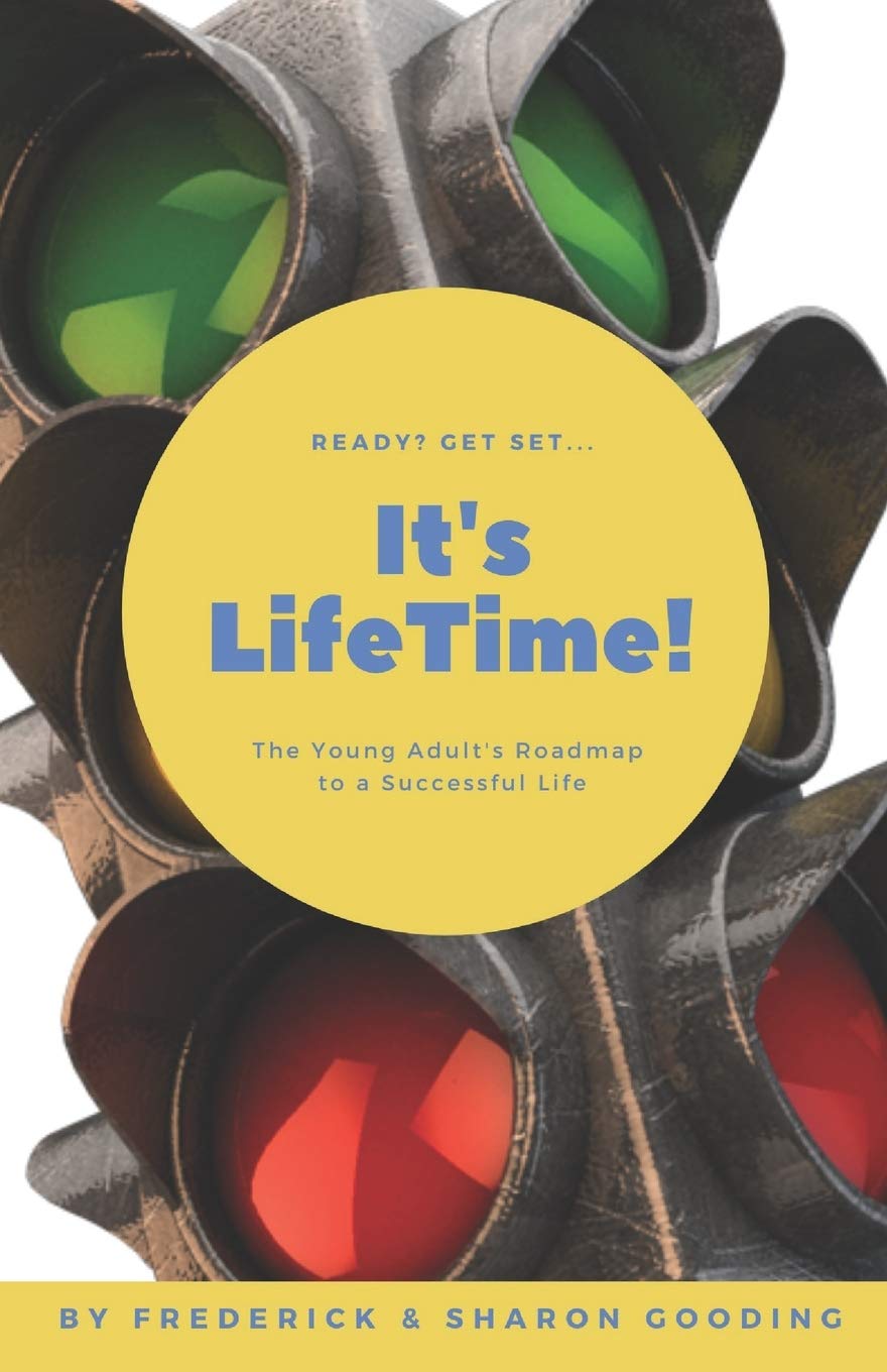 It's LifeTime!: The Young Adult's Roadmap to a Successful Life Books