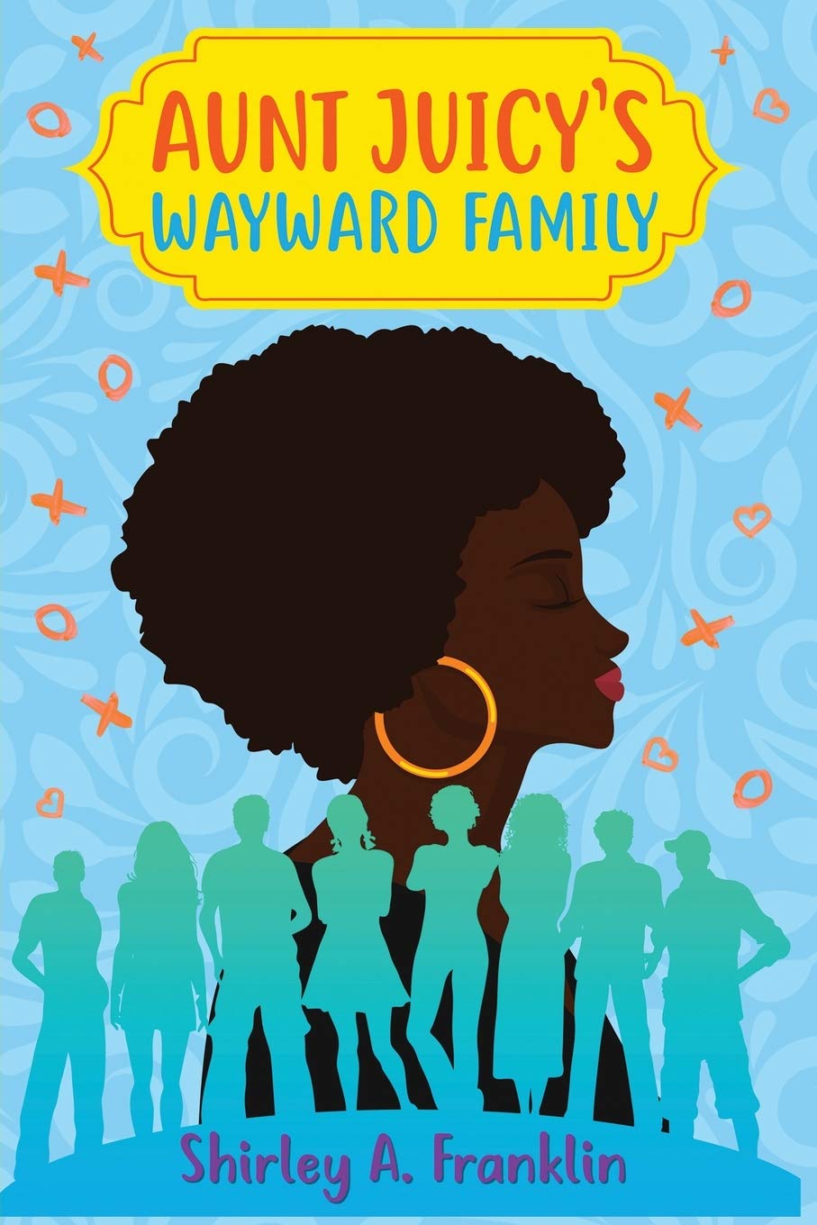 Aunt Juicy's Wayward Family Fiction