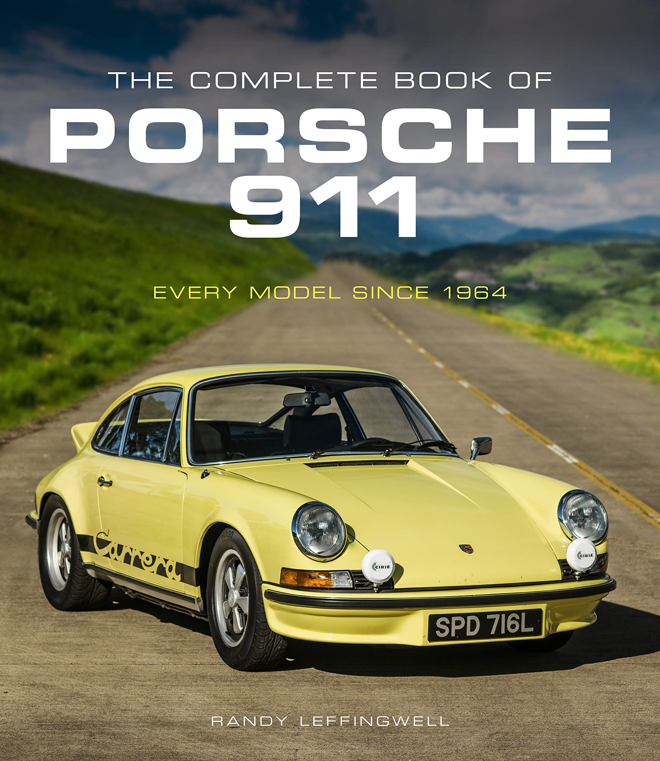 The Complete Book of Porsche 911: Every Model Since 1964 (Complete Book Series) Arts & Culture