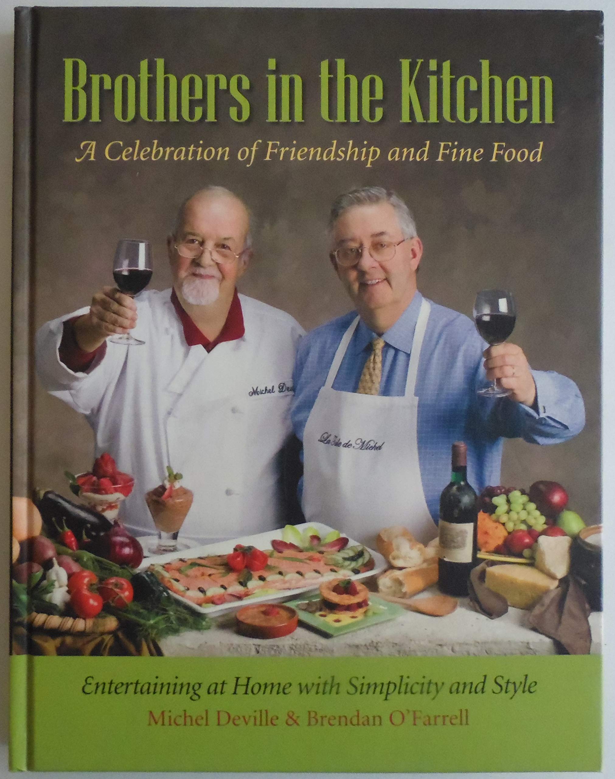Brothers in the Kitchen: A Celebration of Friendship and Fine Food book