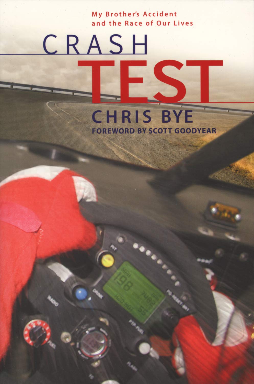 Crash Test: My Brother's Accident and the Race of Our Lives Sports
