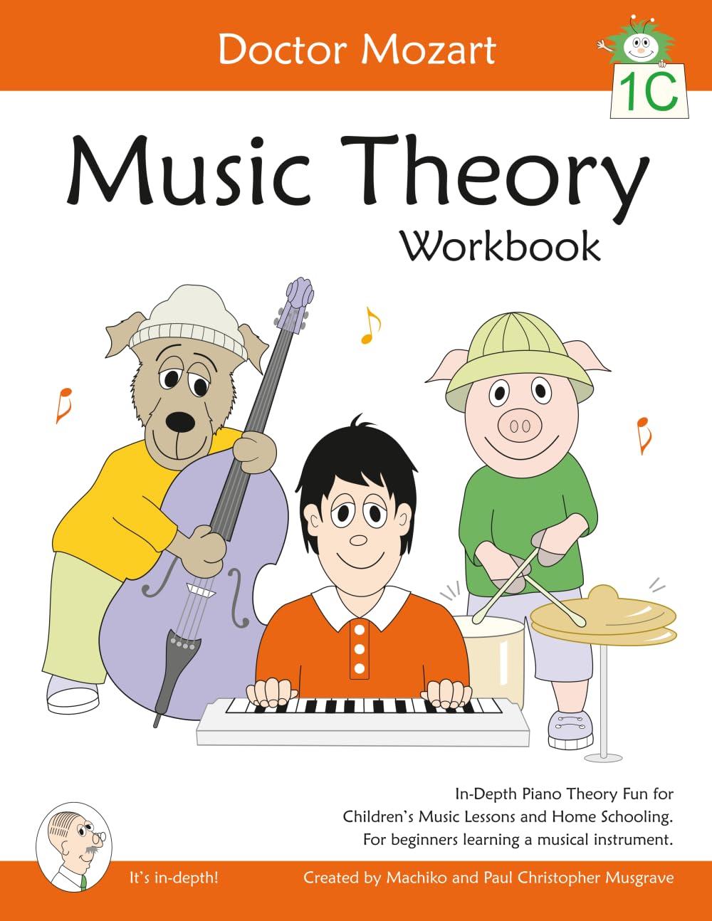 Doctor Mozart Music Theory Workbook Level 1C: In-Depth Piano Theory Fun for Children's Music Lessons and HomeSchooling: For Beginners Learning a Musical Instrument Arts & Music