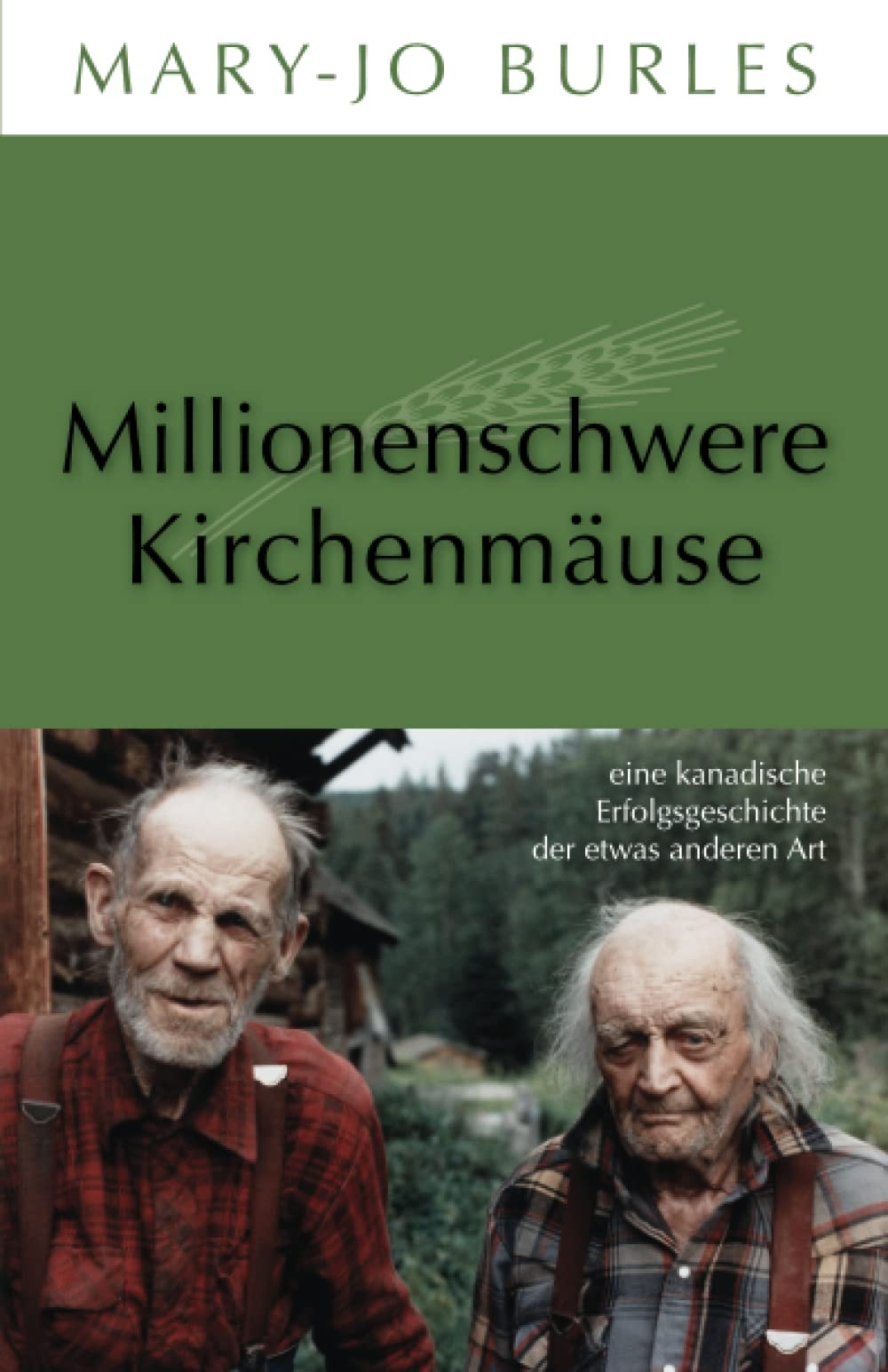 Millionenschwere Kirchenmäuse: eine kanadische Erfolgsgeschichte der etwas anderen Art Memories