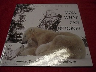 Mom, What Can be Done? Books
