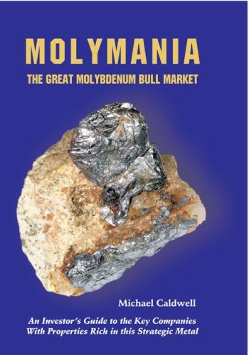 Molymania: The Great Molybdenum Bull Market Books