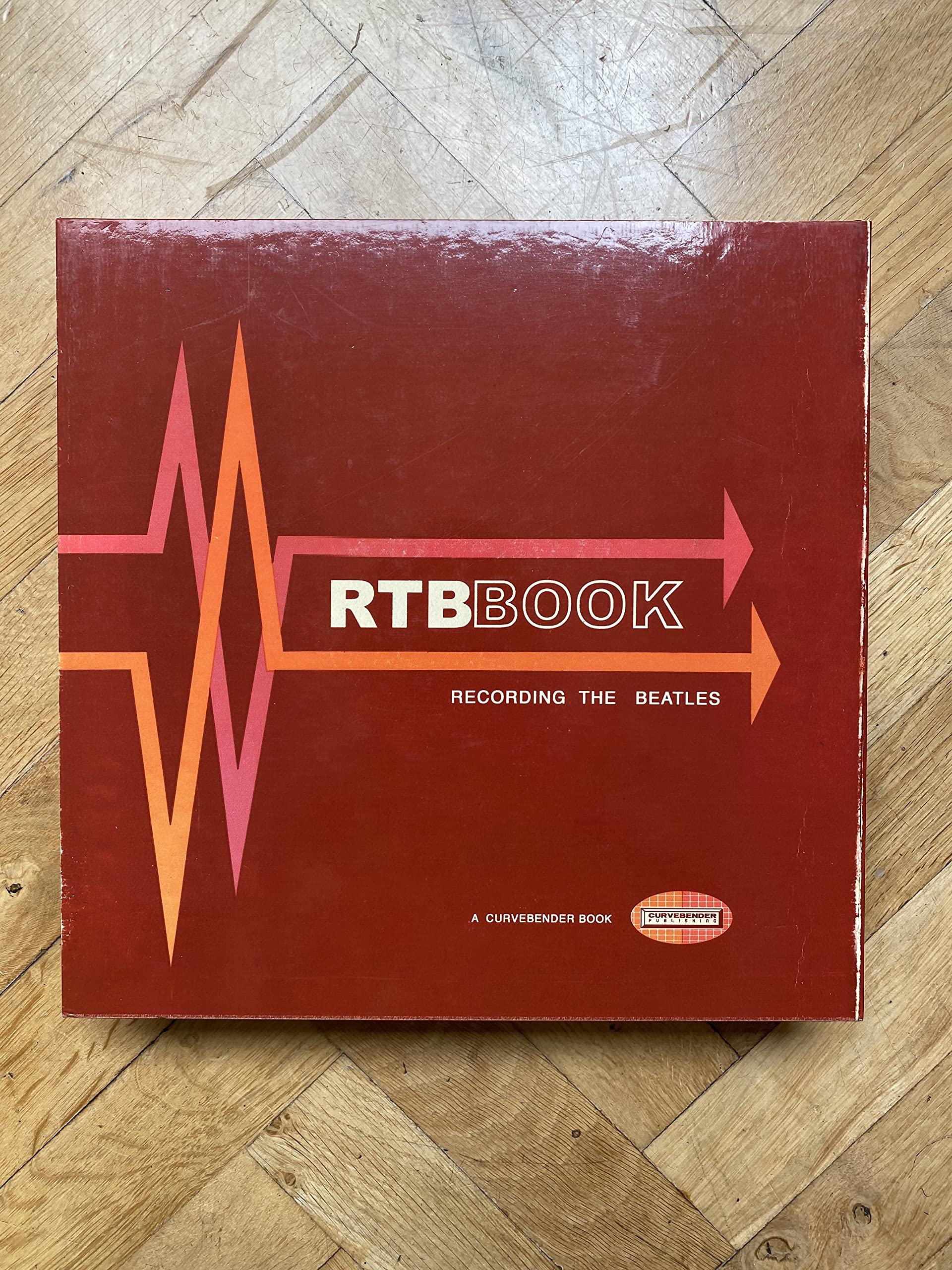 Recording the Beatles : The Studio Equipment and Techniques Used to Create Their Classic Albums by Kevin Ryan & Brian Kehew (2006) Hardcover book