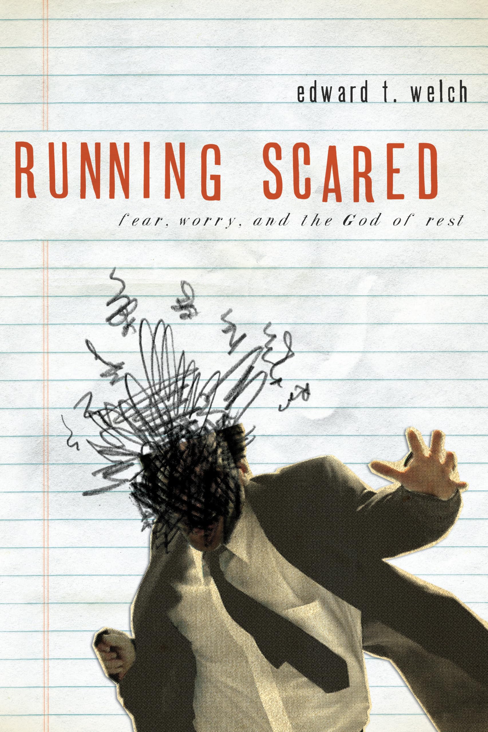 Running Scared: Fear, Worry, and the God of Rest Religion & Esotericism