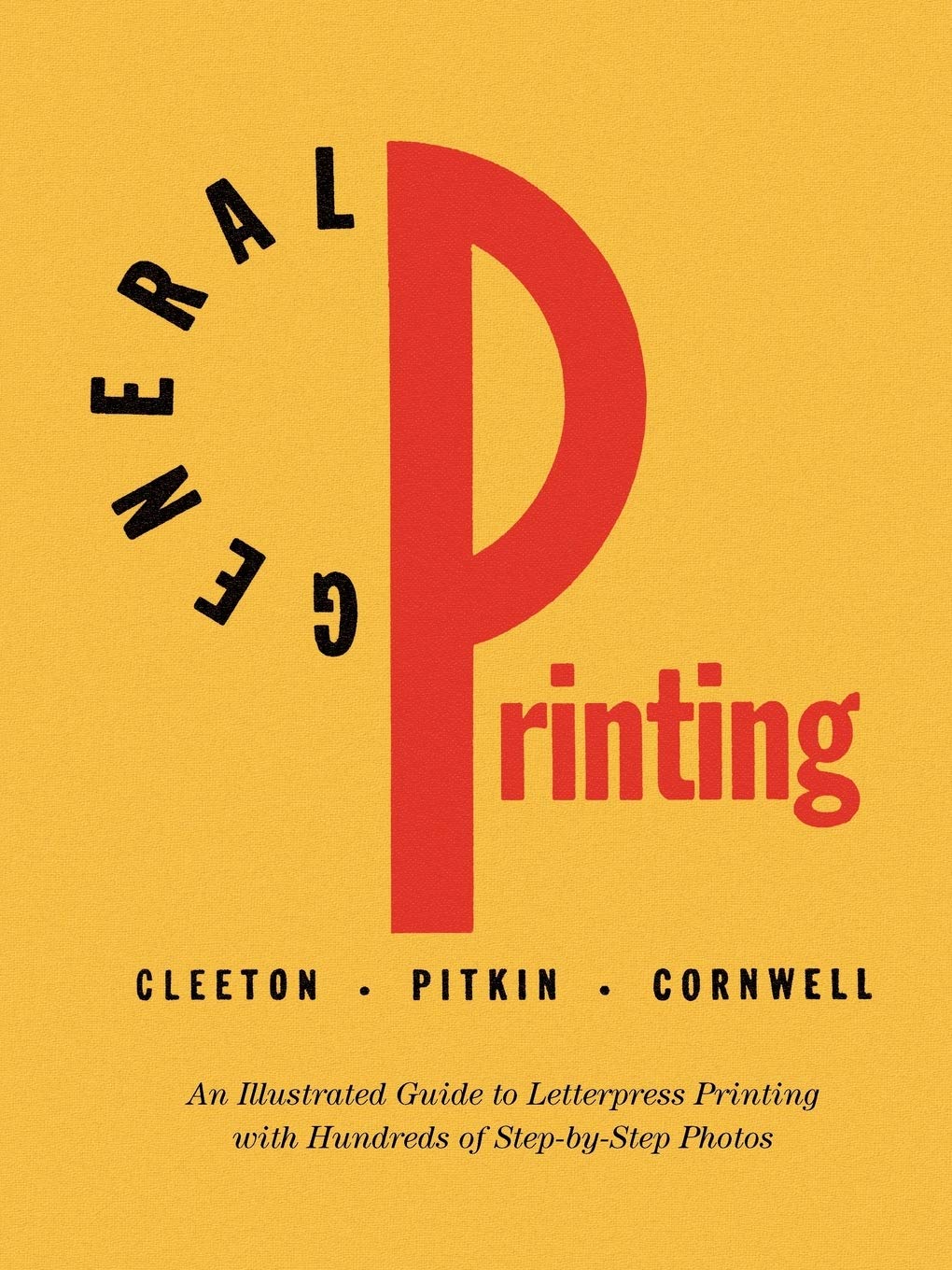 General Printing: An Illustrated Guide to Letterpress Printing book