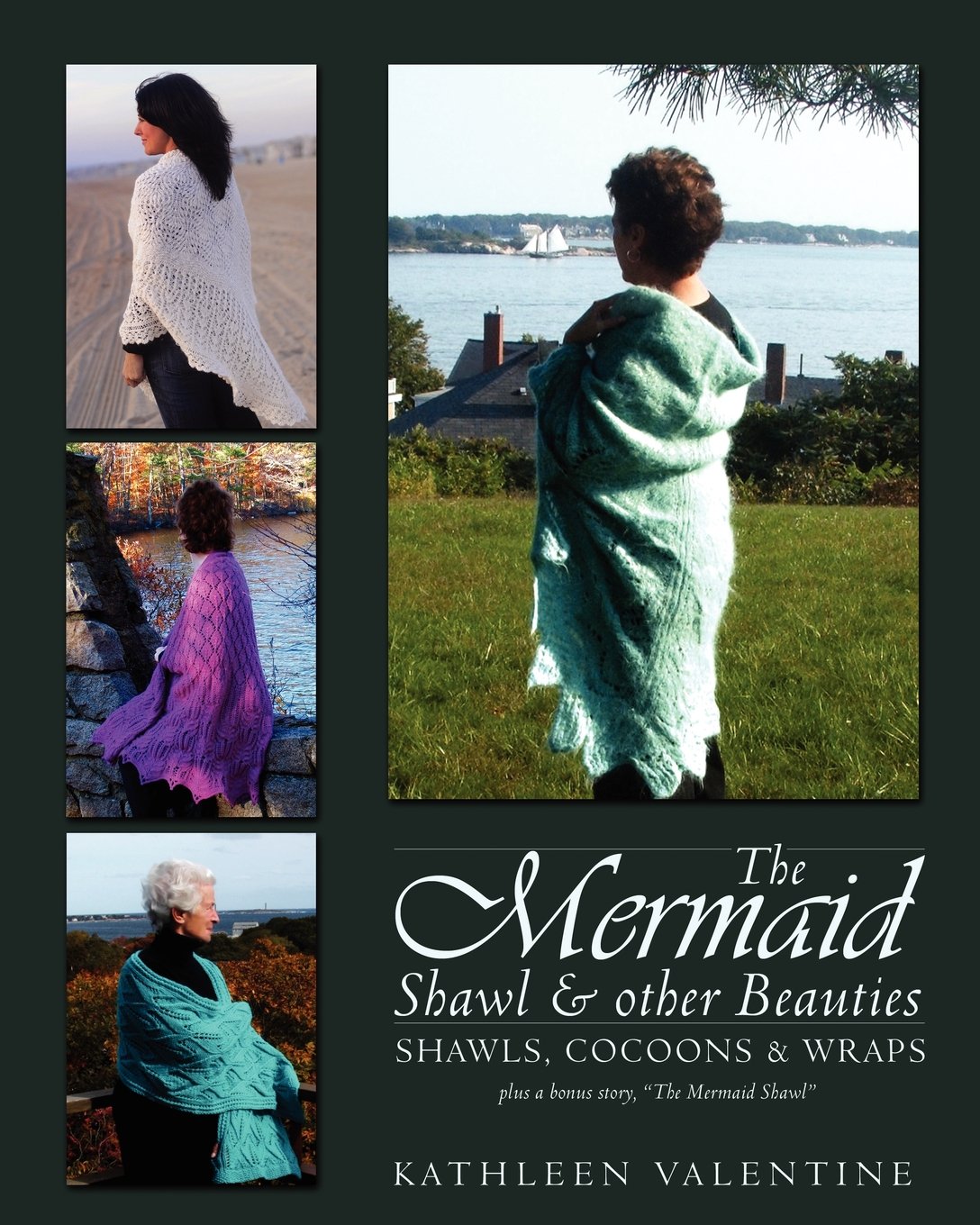 The Mermaid Shawl & Other Beauties: Shawls, Cocoons & Wraps Film, Art & Culture