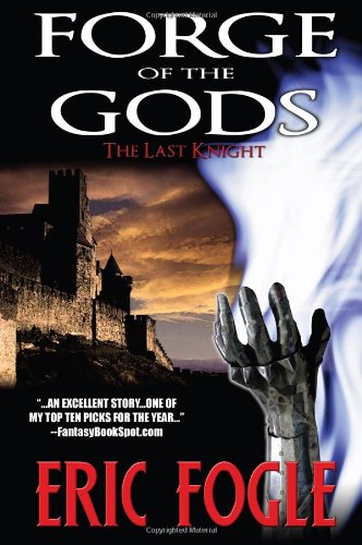 Forge of the Gods: The Last Knight Books