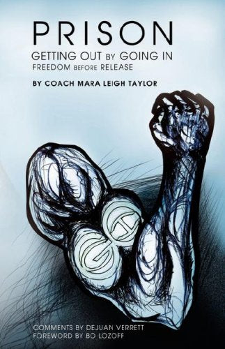 Product Image: Prison: Getting Out by Going in : Freedom before Release