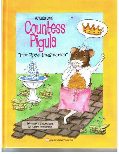 Adventures of Countess Pigula "Her Royal Imagination" book